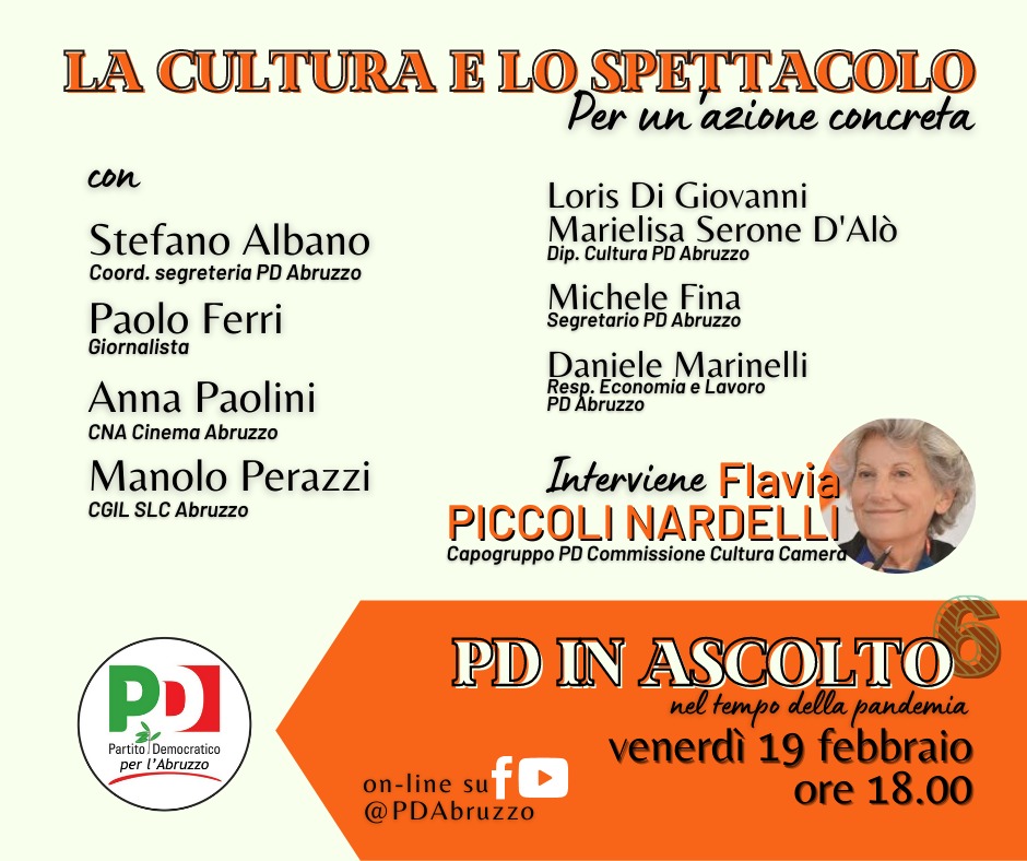 Pd Abruzzo in ascolto, il 19 febbraio il sesto incontro del ciclo è su cultura e spettacolo