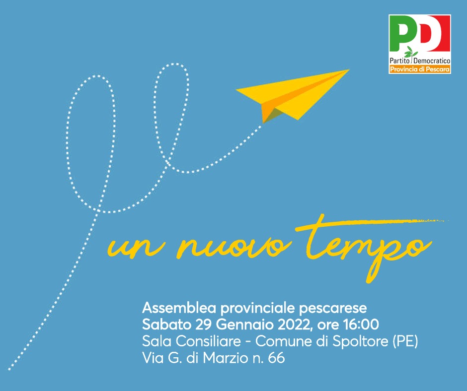 Un nuovo tempo: il 29 gennaio l’Assemblea del Pd della provincia di Pescara