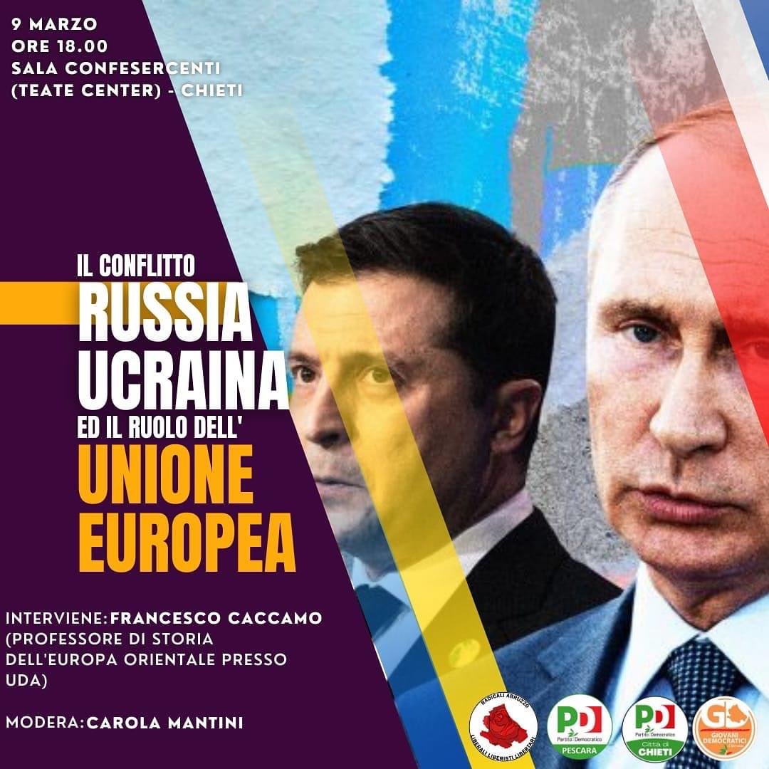 Il conflitto Russia – Ucraina e il ruolo dell’Ue: il 9 marzo l’evento a Chieti